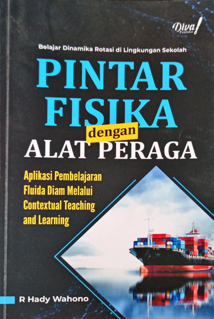 Pintar Fisika dengan Alat Peraga : aplikasi pembelajaran fluida diam melalui contextual teac