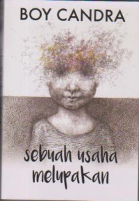 Sebuah Usaha Melupakan