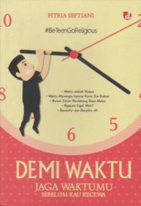 Image of Demi Waktu : Jaga Waktumu Sebelum Kau Kecewa
