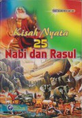 Kisah Nyata 25 Nabi dan Rasul