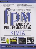 Fokus Pemantapan Materi (FPM) Bank Soal Full Pembahasan Kimia 10-11-12 SMA