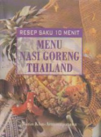 Resep Saku 10 Menit : Menu Nasi Goreng Thailand
