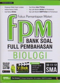 Fokus Pemantapan Materi (FPM) Bank Soal Full Pembahasan Biologi 10-11-12 SMA