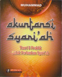 Akuntansi Syari`ah : Teori dan Praktek Untuk Perbankan Syari`ah