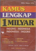 Kamus Lengkap 1 Milyar : Inggris-Indonesia, Indonesia-Inggris