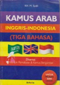 Kamus Arab-Inggris-Indonesia (Tiga Bahasa)