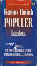 Kamus Ilmiah Populer Lengkap Dengan EYD dan Pembentukan Istilah Serta Akronim Bahasa Indonesia