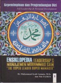 Ensiklopedia Leadership & Manajemen Muhammad SAW The Super Leader Super Manager Jilid 1 : Kepemimpinan dan Pengembangan Diri