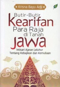 Butir-butir Kearifan Para Raja di Tanah Jawa