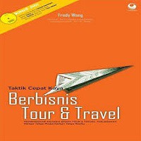 Taktik Cepat Kaya Berbisnis Tour & Travel