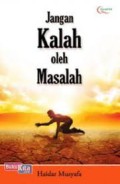 Jangan Kalah oleh Masalah