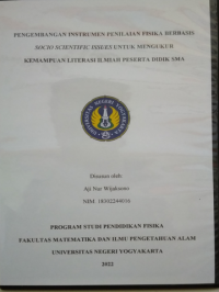 Pengembangan Instrumen Penilaian Fisika Berbasis Socio Scientific Issues untuk Mengukur Kemampuan Literasi Ilmiah Peserta Didik SMA