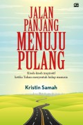 Jalan Panjang Menuju Pulang