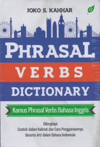Phrasal Verbs Dictionary (Kamus Phrasal Verbs Bahasa Inggris)