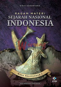 Ragam Materi Sejarah Nasional Indonesia: Masa Prasejarah 2
