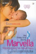 Marvella : Bayi Trisomy 18-ku Tercinta