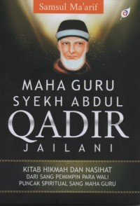 Maha Guru Syekh Abdul Qodir Jailani