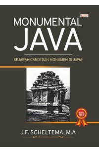 Monumental Java: sejarah candi dan monumen di Jawa