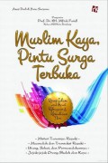 Muslim Kaya, Pintu Surga Terbuka
