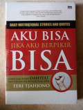 Aku Bisa Jika Aku Berpikir Bisa!