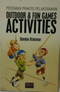 Pedoman Praktis Pelaksanaan Outdoor & Fun Games Activities