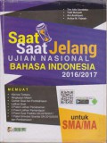 Saat-Saat Jelang Ujian Nasional Bahasa Indonesia 2016/2017 Untuk SMA/MA