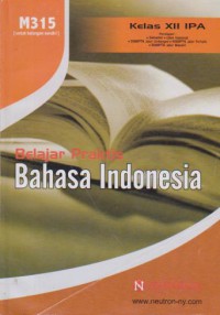 Belajar Praktis Bahasa Indonesia Kelas XII IPA