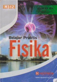 Belajar Praktis Fisika Kelas XII IPA