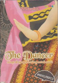 The Dancer : Mimpi di Ujung Selendang Merah Muda