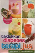 Taklukan Diabetes Dengan Terapi Jus