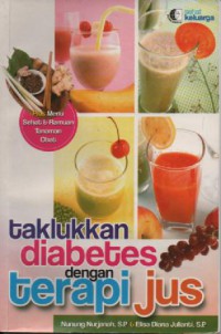 Taklukan Diabetes Dengan Terapi Jus