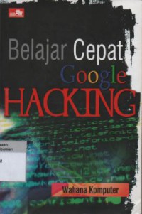 Belajar Cepat Google Hacking