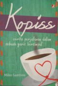 Kopiss : Cerita Perjalanan Dalam Sebuah Garis Bersimpul