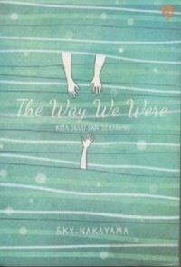 The Way We Were : Kita Dulu dan Sekarang