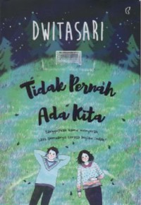 Image of Tidak Pernah Ada Kita