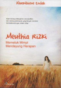 Meuthia Rizki : Memeluk Mimpi, Mendayung Harapan
