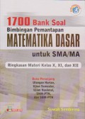 1700 Bank Soal Bimbingan Pemantapan Matematika Dasar Untuk SMA/MA