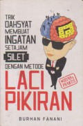 Trik Dahsyat Membuat Ingatan Setajam Silet Dengan Metode Laci Pikiran