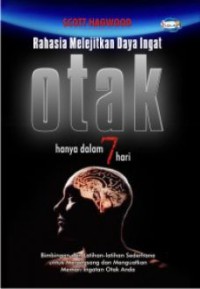 Rahasia Melejitkan Daya Ingat Otak hanya dalam 7 hari