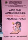 Arsip Soal Ujian Sekolah (US) Rombel XII BAHASA Tahun 2021/2022
