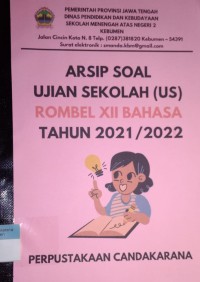 Arsip Soal Ujian Sekolah (US) Rombel XII BAHASA Tahun 2021/2022