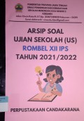 Arsip Soal Ujian Sekolah (US) Rombel XII IPS Tahun 2021/2022