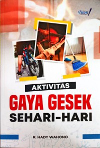 Aktivitas Gaya Gesek Sehari-Hari