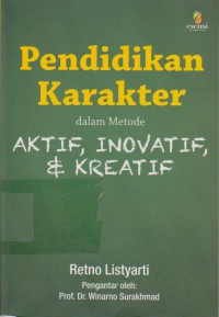 Pendidikan Karakter Dalam Metode Aktif, Inovatif, dan Kreatif