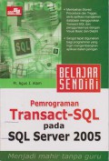 Belajar Sendiri Pemrograman Transact-SQL Pada SQL Server 2005