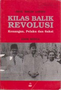 Kilas Balik Revolusi : Kenangan, Pelaku dan Saksi