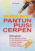 Cara Mudah Menulis Pantun, Puisi, Cerpen