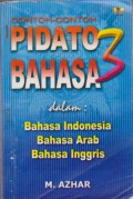 Contoh-Contoh Pidato 3 Bahasa : Bahasa Indonesia, Bahasa Arab, Bahasa Inggris