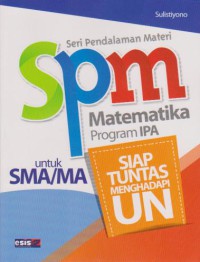 SPM Matematika Program IPA Untuk SMA/MA