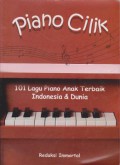 Piano Cilik : 101 Lagu Piano Anak Terbaik Indonesia dan Dunia